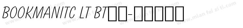 BookmanITC Lt BT粗体字体转换